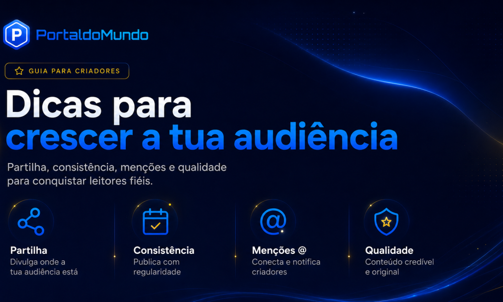 Dicas para crescer a tua audiência